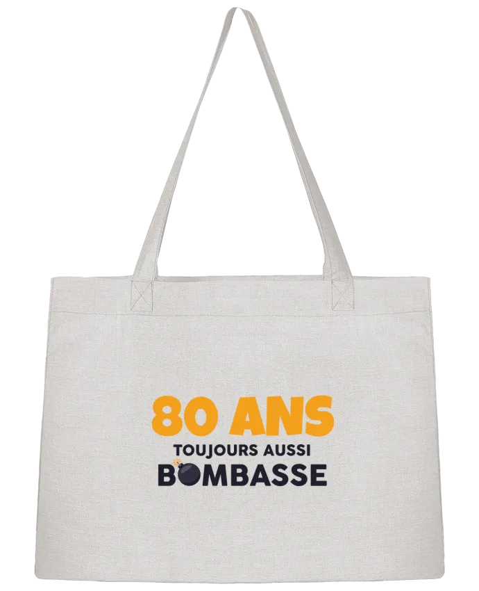 Sac Shopping 80 ans toujours bombasse - Anniversaire par tunetoo