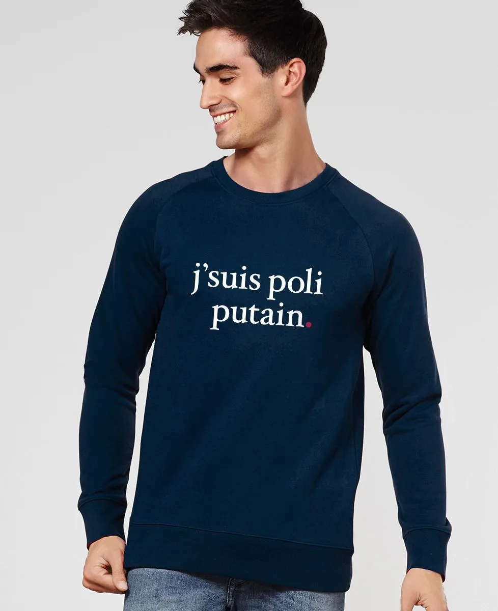 Sweatshirt homme J'suis poli putain