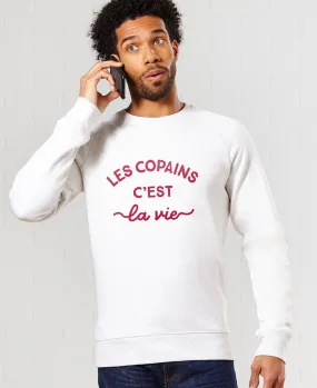 Sweatshirt homme Les copains c'est la vie