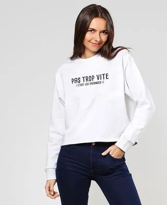 Sweatshirt homme Pas trop vite